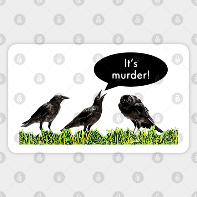 It's murder! Magnet by EMP